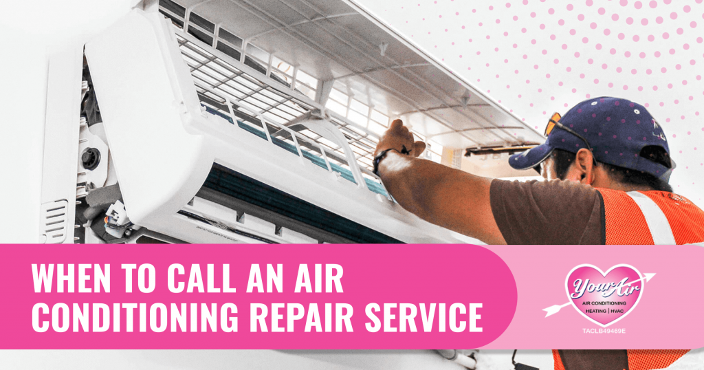, When To Call An Air Conditioning Repair Service In Houston